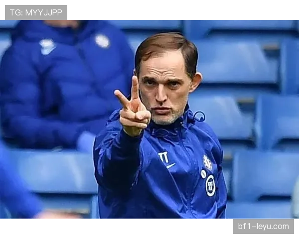 图赫尔球队结构焕新，战术革新带来持续提升的夺冠潜力